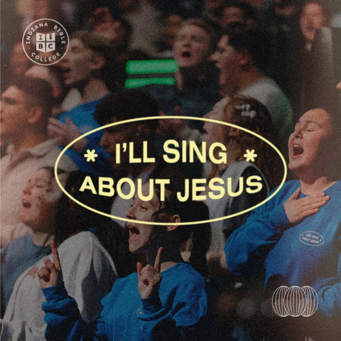 I'll Sing About Jesus (Single)