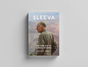 Sleeva: The Making of a Soul-Winner By William D. Turner