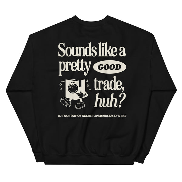 Sounds Like a Good Trade Black Crewneck