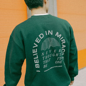 This is My Story / I Believed in Miracles Green Crewneck Sweatshirt