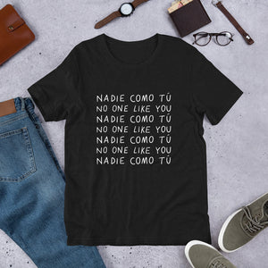 Nadie Como Tú T-Shirt